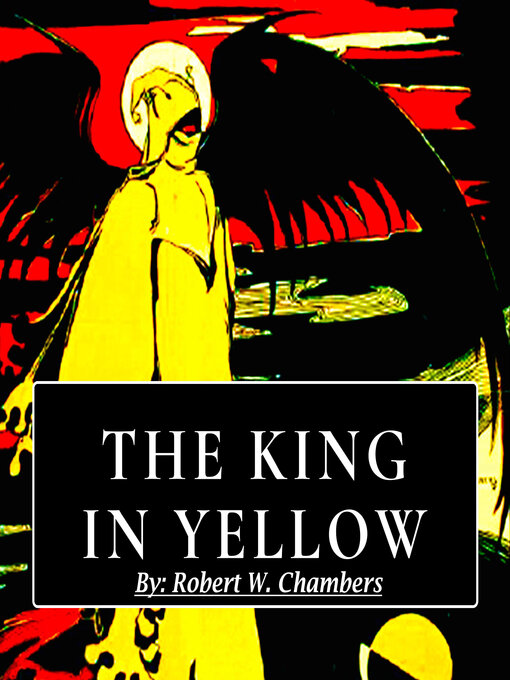 Title details for The King in Yellow by Robert W. Chambers - Available